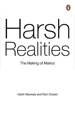 Harsh Realities: The Making of Marico by Charan, Ram