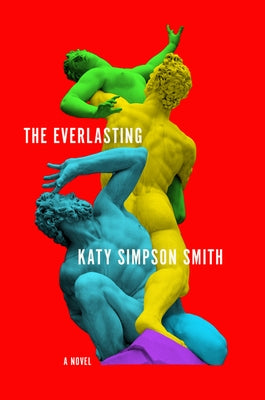 The Everlasting by Smith, Katy Simpson