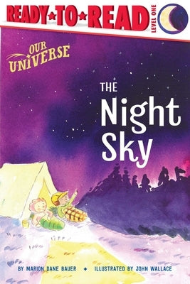The Night Sky: Ready-To-Read Level 1 by Bauer, Marion Dane