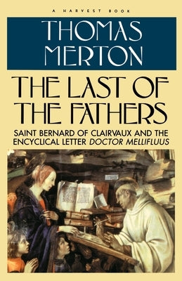 Last of the Fathers by Merton, Thomas