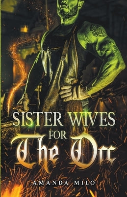 Sisterwives for The Orc by Milo, Amanda