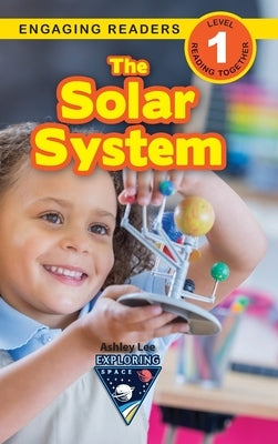 The Solar System: Exploring Space (Engaging Readers, Level 1) by Lee, Ashley