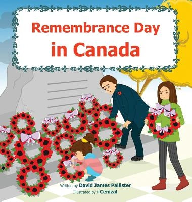 Remembrance Day in Canada by Pallister, David James