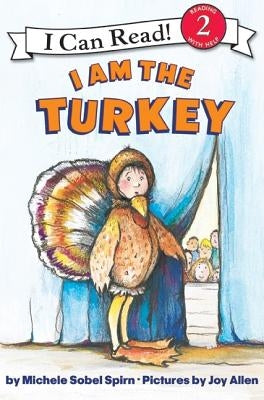 I Am the Turkey by Spirn, Michele Sobel