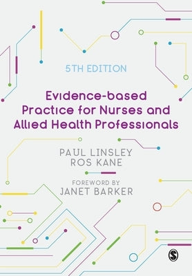 Evidence-Based Practice for Nurses and Allied Health Professionals by Linsley, Paul