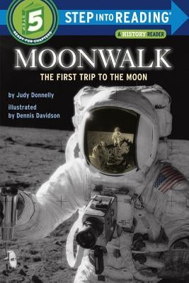 Moonwalk: The First Trip to the Moon by Donnelly, Judy