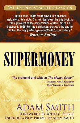 Supermoney by Goodman, George J. W.