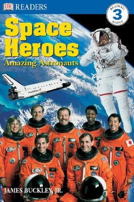 DK Readers L3: Space Heroes: Amazing Astronauts by Jenner, Caryn