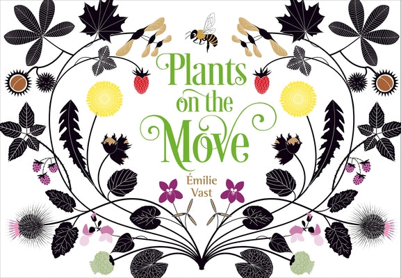 Plants on the Move by Vast, &#201;milie