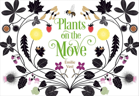 Plants on the Move by Vast, &#201;milie