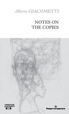 Notes on the Copies by Giacometti, Alberto
