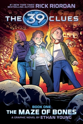 39 Clues: The Maze of Bones: A Graphic Novel (39 Clues Graphic Novel #1) by Riordan, Rick