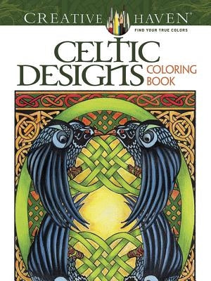 Creative Haven Celtic Designs Coloring Book by Schmidt, Carol