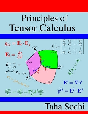 Principles of Tensor Calculus: Tensor Calculus by Sochi, Taha