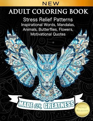 Adult Coloring Book: Stress Relief Patterns Inspirational Words, Mandalas, Animals, Butterflies, Flowers, Motivational Quotes by Elsharouni, Cindy