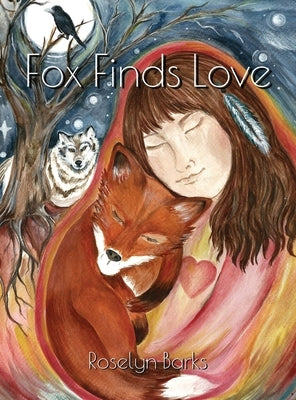 Fox Finds Love by Barks, Roselyn