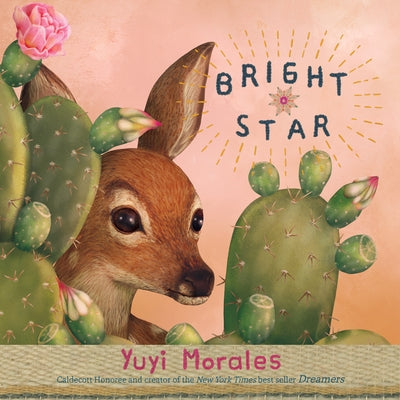 Bright Star by Morales, Yuyi