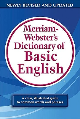 Merriam-Webster's Dictionary of Basic English by Merriam-Webster