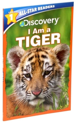 Discovery All Star Readers: I Am a Tiger Level 1 by Froeb, Lori C.