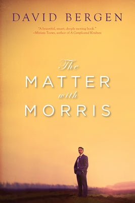 The Matter with Morris by Bergen, David