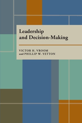 Leadership and Decision-Making by Vroom, Victor H.