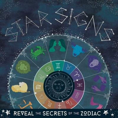 Star Signs: Reveal the Secrets of the Zodiac by Children's, Mortimer