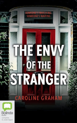 The Envy of the Stranger by Graham, Caroline