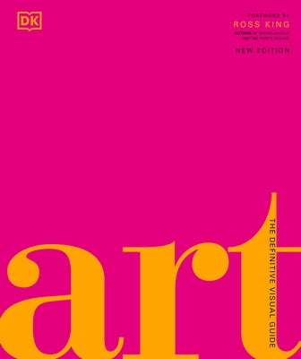 Art: The Definitive Visual Guide by Dixon, Andrew Graham