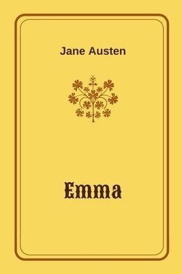 Emma By Jane Austen by Jane Austen