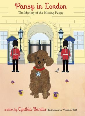 Pansy in London: The Mystery of the Missing Puppy by Bardes, Cynthia
