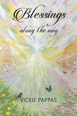 Blessings Along the Way by Pappas, Vickie