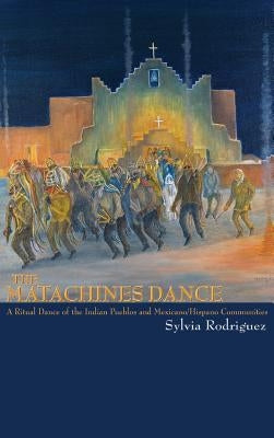 Matachines Dance (Revised) by Rodriguez, Sylvia
