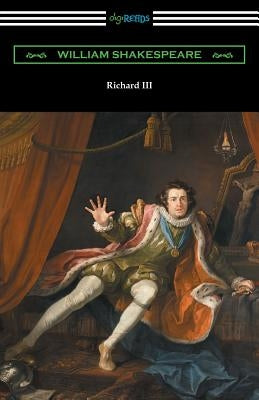 Richard III (Annotated by Henry N. Hudson with an Introduction by Charles Harold Herford) by Shakespeare, William