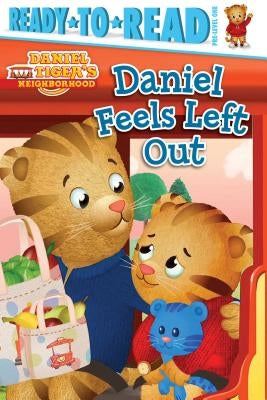 Daniel Feels Left Out: Ready-To-Read Pre-Level 1 by Testa, Maggie