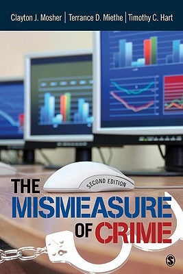 The Mismeasure of Crime by Mosher, Clayton