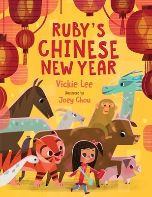 Ruby's Chinese New Year by Lee, Vickie
