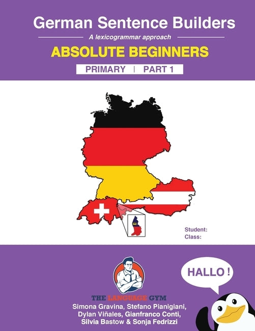 German Sentence Builders - A Lexicogrammar approach: German Sentence Builders - Primary by Gravina, Simona