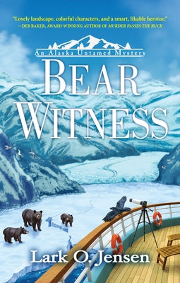 Bear Witness by Jensen, Lark O.