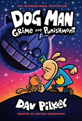 Dog Man: Grime and Punishment: A Graphic Novel (Dog Man #9): From the Creator of Captain Underpants (Library Edition): Volume 9 by Pilkey, Dav