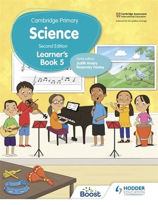 Cambridge Primary Science Learner's Book 5 Second Edition by Feasey, Rosemary