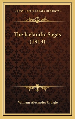 The Icelandic Sagas (1913) by Craigie, William Alexander