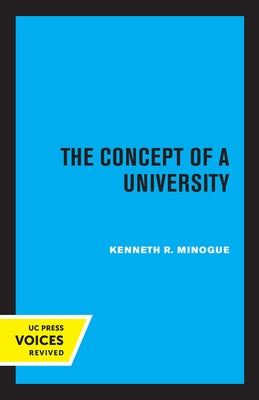 The Concept of a University by Minogue, Kenneth R.