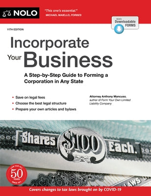 Incorporate Your Business: A Step-By-Step Guide to Forming a Corporation in Any State by Mancuso, Anthony