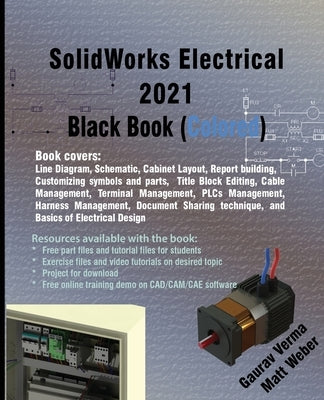 SolidWorks Electrical 2021 Black Book (Colored) by Verma, Gaurav