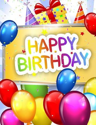 Happy Birthday: Celebration & Memory Book by Birthday Party Supplies in All Departmen