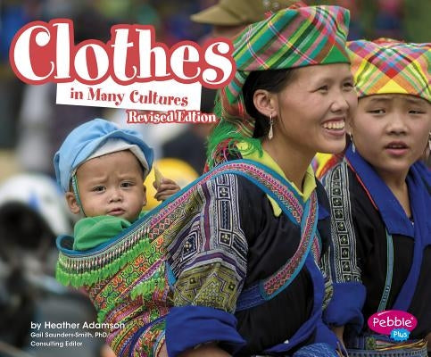 Clothes in Many Cultures by Adamson, Heather