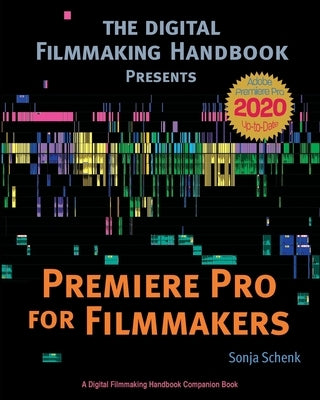 Premiere Pro for Filmmakers by Schenk, Sonja