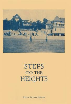 Steps to the Heights by Shaver, Helen Putnam