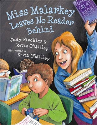 Miss Malarkey Leaves No Reader Behind by Finchler, Judy