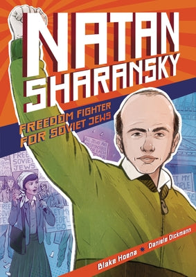Natan Sharansky: Freedom Fighter for Soviet Jews by Hoena, Blake
